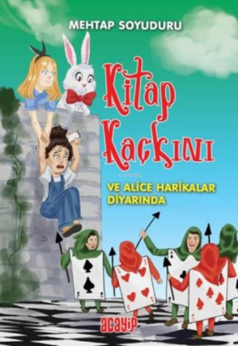 Kitap Kaçkını ve Alice Harikalar Diyarında