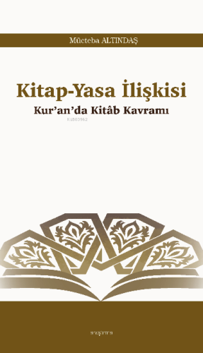 Kitap-Yasa İlişkisi;Kur'an'da Kitâb Kavramı