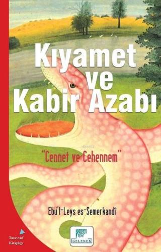 Kıyamet ve Kabir Azabı; Cennet ve Cehennem