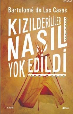 Kızılderililer Nasıl Yok Edildi