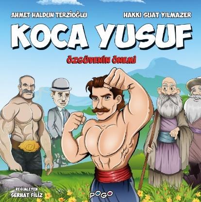 Koca Yusuf; - Özgüvenin Önemi