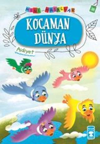 Kocaman Dünya - Mini Masallar 4