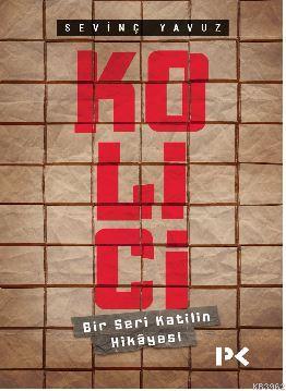 Kolici; Bir Seri Katilin Hikayesi