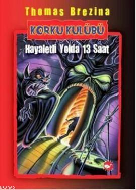 Korku Kulübü 1; Hayaletli Yolda 13 Saat