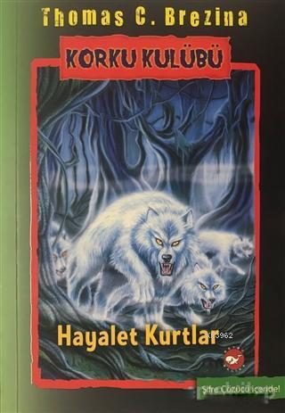 Korku Kulübü 16 - Hayalet Kurtlar