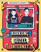 Korkunç Güzel İnternet - Çocuktan Al Bilgiyi