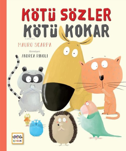 Kötü Sözler Kötü Kokar