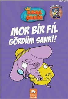 Kral Şakir 7; Mor Bir Fil Gördüm Sanki