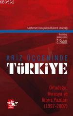 Kriz Üçgeninde Türkiye