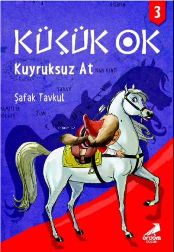 Küçük Ok 3 - Kuyruksuz At