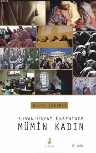 Kur'an-Hayat Ekseninde Mümin Kadın