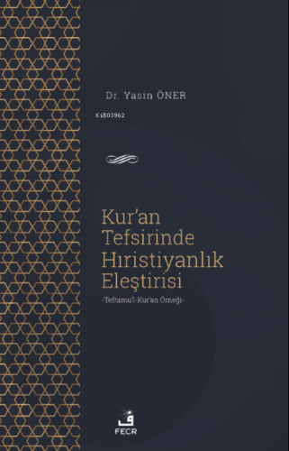 Kur'an Tefsirinde Hıristiyanlık Eleştirisi