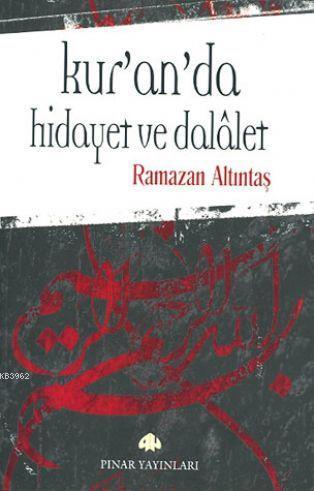 Kur'an'da Hidayet ve Dalalet