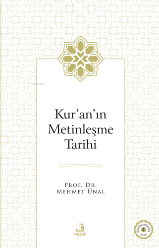 Kur'ân'ın Metinleşme Tarihi