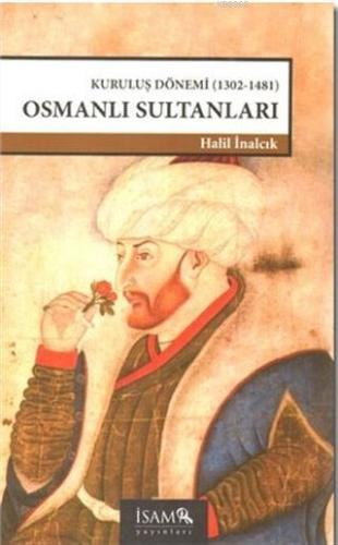 Kuruluş Dönemi Osmanlı Sultanları