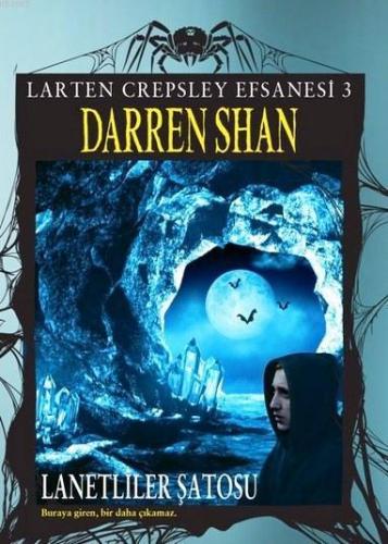 Lanetliler Şatosu; Larten Crepsley Efsanesi 3. Kitap