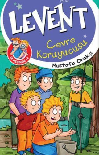 Levent Çevre Koruyucusu (9+ Yaş); Levent ve Tayfası İz Peşinde 2