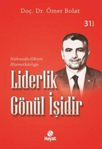 Liderlik Gönül İşidir