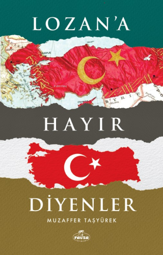 Lozan'a Hayır Diyenler