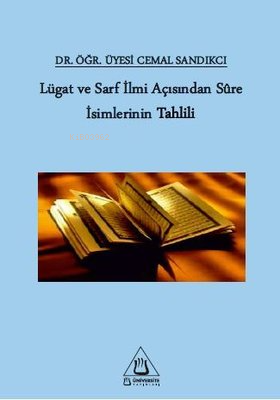 Lügat ve Sarf İlmi Açısından Sure İsimlerinin Tahlili