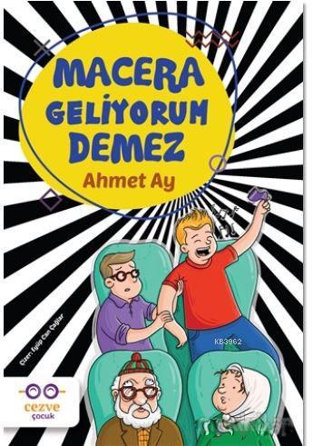 Macera Geliyorum Demez