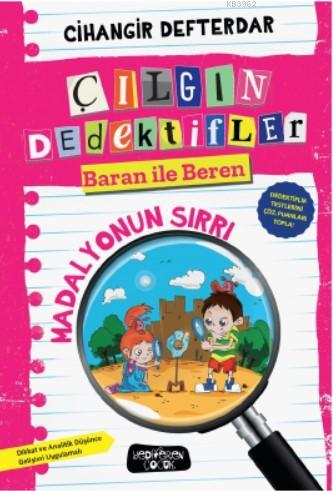 Madalyonun Sırrı; Çılgın Dedektifler Baran İle Beren