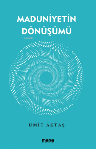 Maduniyetin Dönüşümü