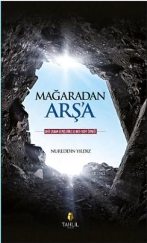 Mağaradan Arş'a