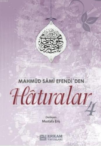 Mahmut Sami Efendi'den Hatıralar -4