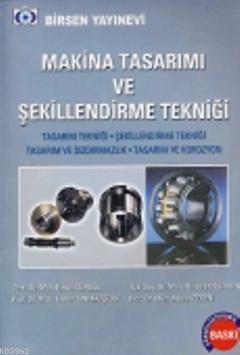 Makina Tasarımı ve Şekillenirme Tekniği