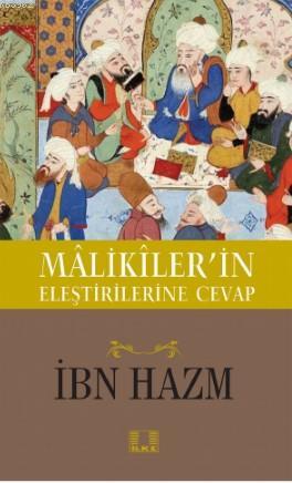 Maliklerin Eleştirilerine Cevap