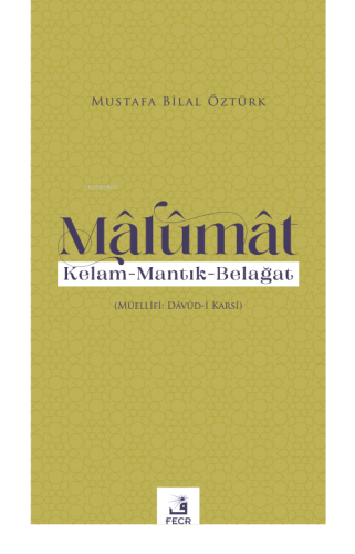 Mâlumât;Kelam - Mantık-Belağat