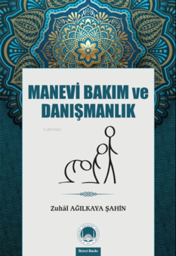 Manevi Bakım ve Danışmanlık