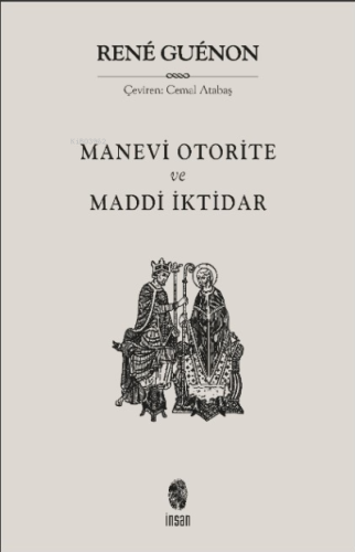 Manevi Otorite ve Maddi İktidar