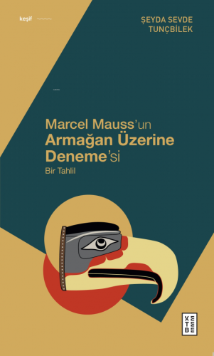 Marcel Mauss'un Armağan Üzerine Deneme'si;Bir Tahlil