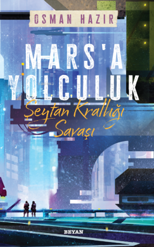 Mars'a Yolculuk - Şeytan Krallığı Savaşı