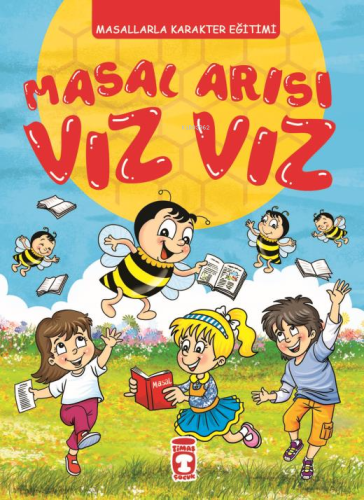 Masal Arısı Vız Vız;Masallarla Karakter Eğitimi