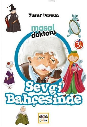 Masal Doktoru Sevgi Bahçesinde