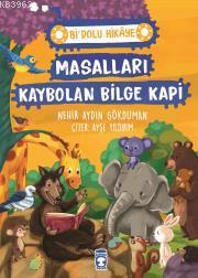 Masalları Kaybolan Bilge Kapi - Bi Dolu Hikaye