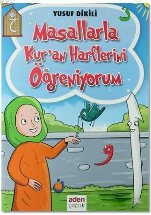 Masallarla Kur'an Harflerini Öğreniyorum