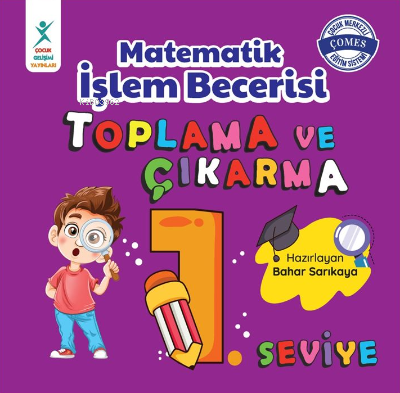 Matematik İşlem Becerisi Toplama ve Çıkarma 1. Seviye