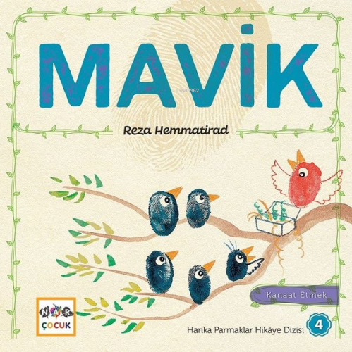 Mavik - Harika Parmaklar Hikaye Dizisi 4; Kanaat Etmek