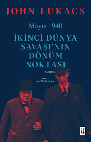 Mayıs 1940;İkinci Dünya Savaşı'nın Dönüm Noktası