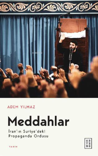 Meddahlar;İran'ın Suriye'deki Propaganda Ordusu