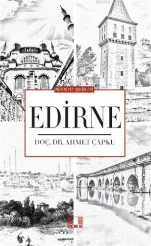 Medeniyet Şehirleri - Edirne