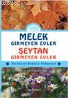 Melek Girmeyen Evler - Şeytan Girmeyen Evler