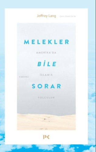 Melekler Bile Sorar