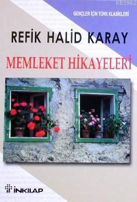 Memleket Hikâyeleri; (Gençler İçin Özet)