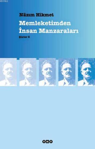 Memleketimden İnsan Manzaraları; Şiirler 5