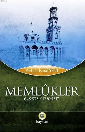 Memlûkler (648-923 / 1250-1517)